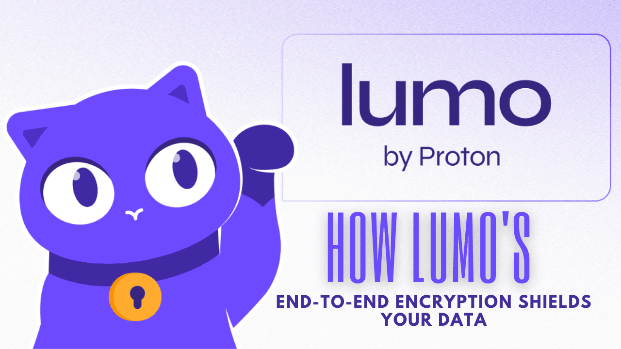 How Lumo's End-to-End Encryption Shields Your Data