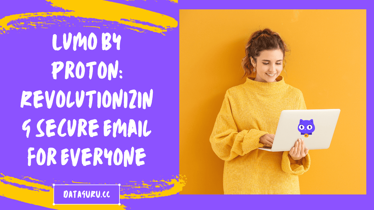 Lumo by Proton: Secure Email Simplified