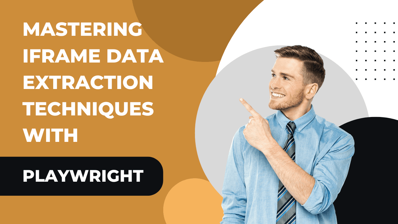 iFrame Data Extraction with Playwright – Master Techniques